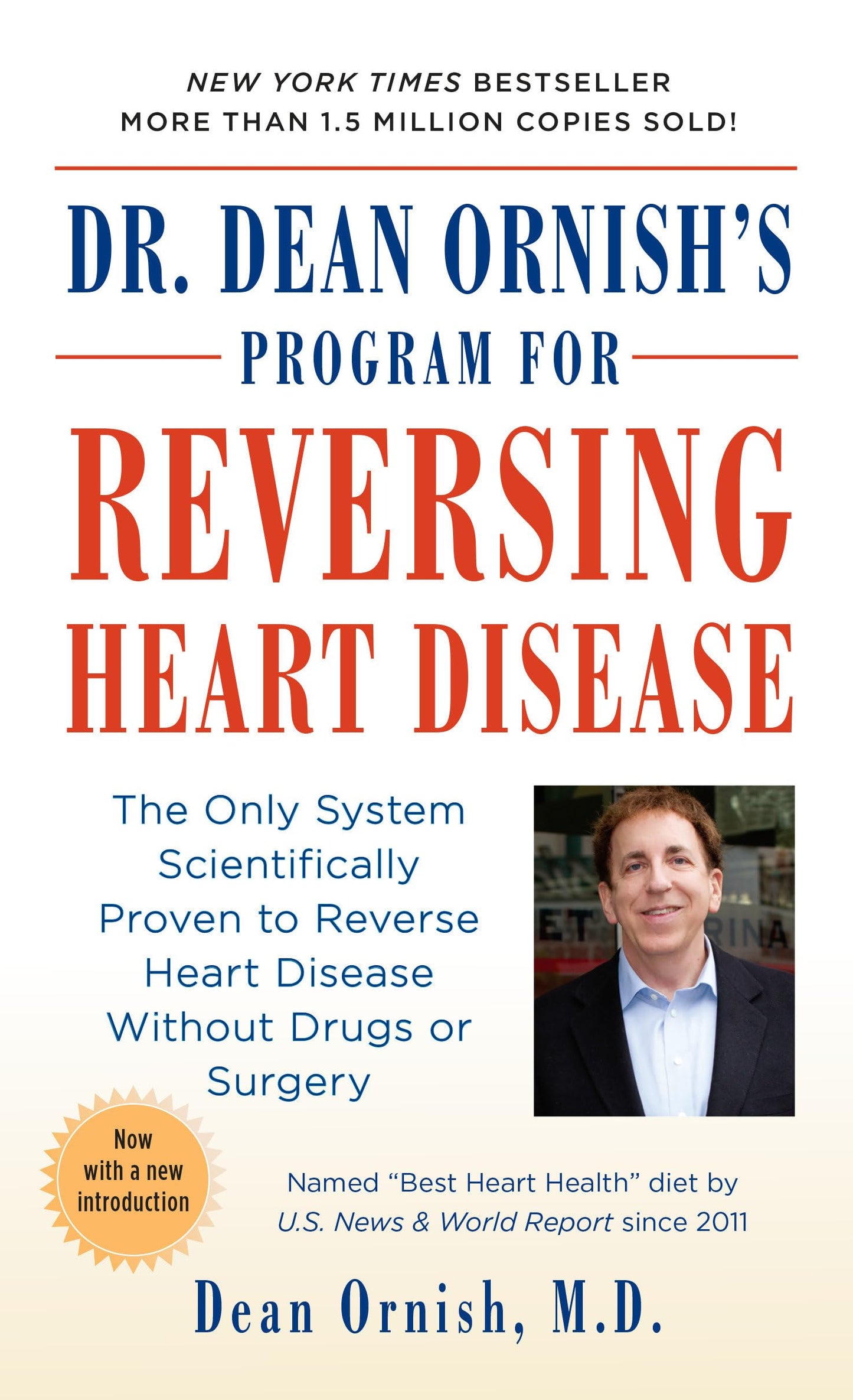 Dr. Dean Ornish's Program for Reversing Heart Disease: The Only System Scientifically Proven to Reverse Heart Disease Without Drugs or Surgery - 4511