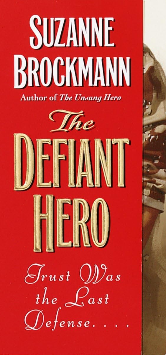 The Defiant Hero (Troubleshooters, Book 2)