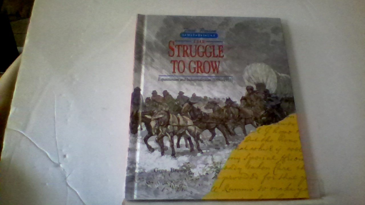 The Struggle to Grow: Expansionism and Industrialization