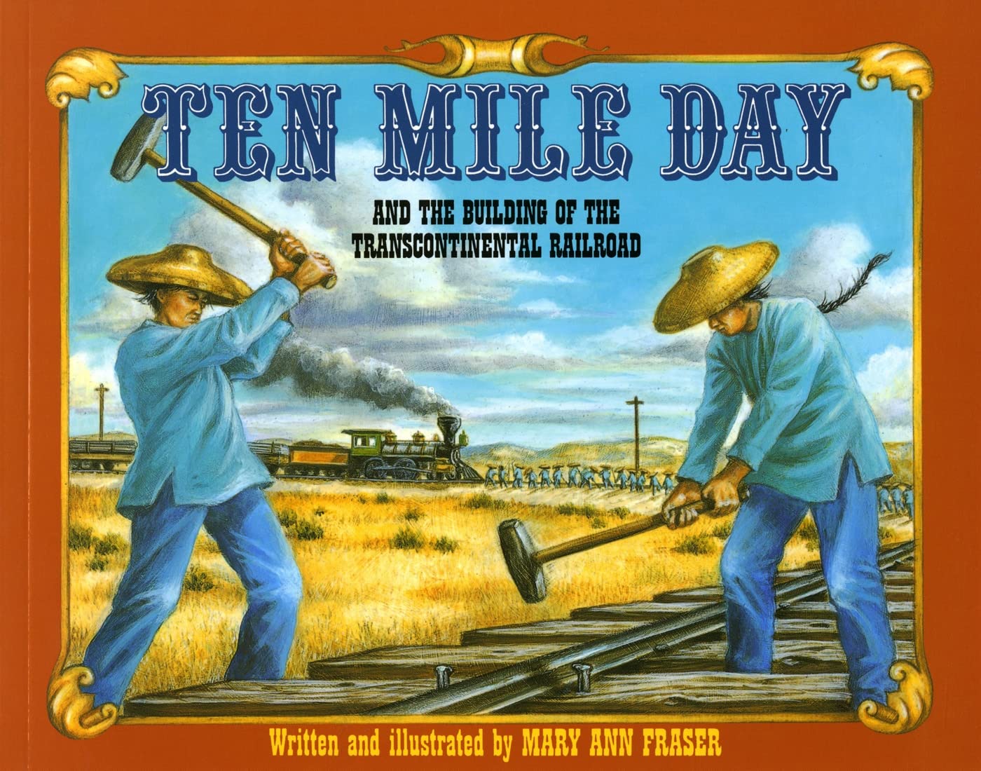 Ten Mile Day: And the Building of the Transcontinental Railroad - 8588