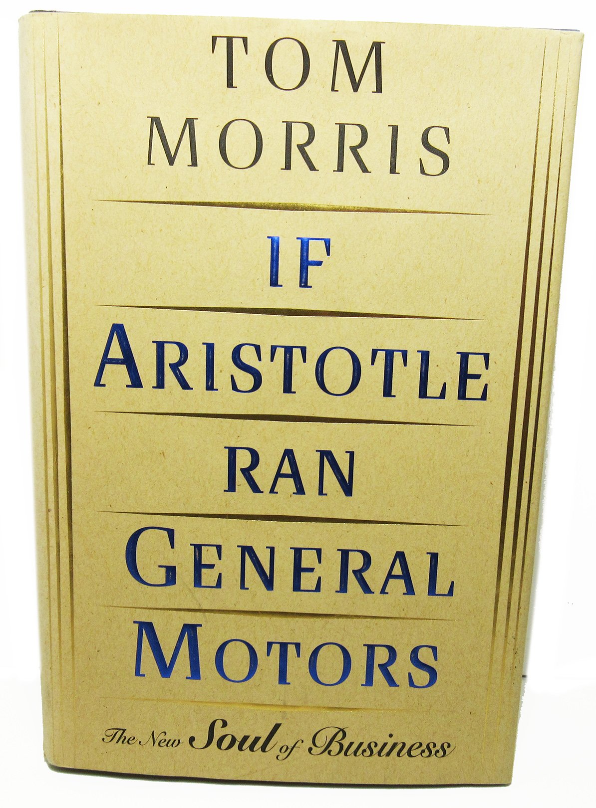 If Aristotle Ran General Motors