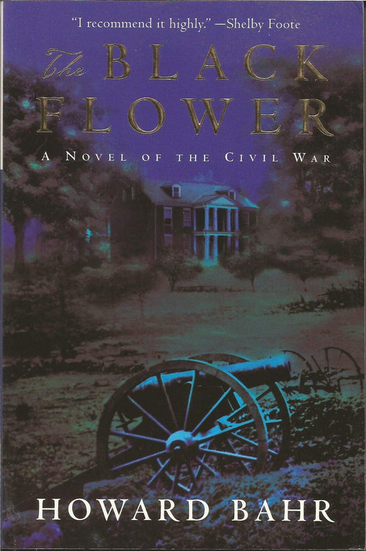 The Black Flower: A Novel of the Civil War