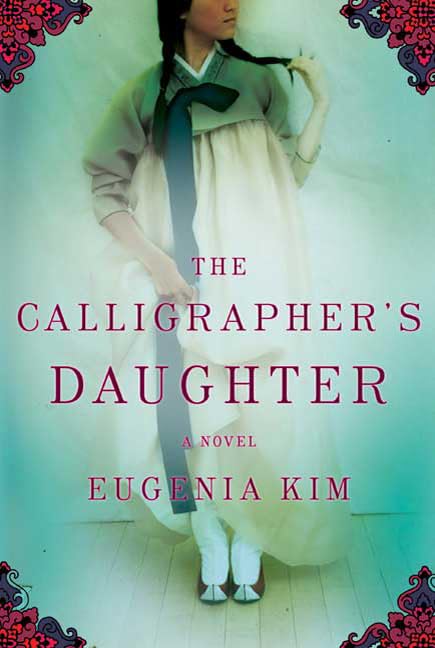 The Calligrapher's Daughter: A Novel