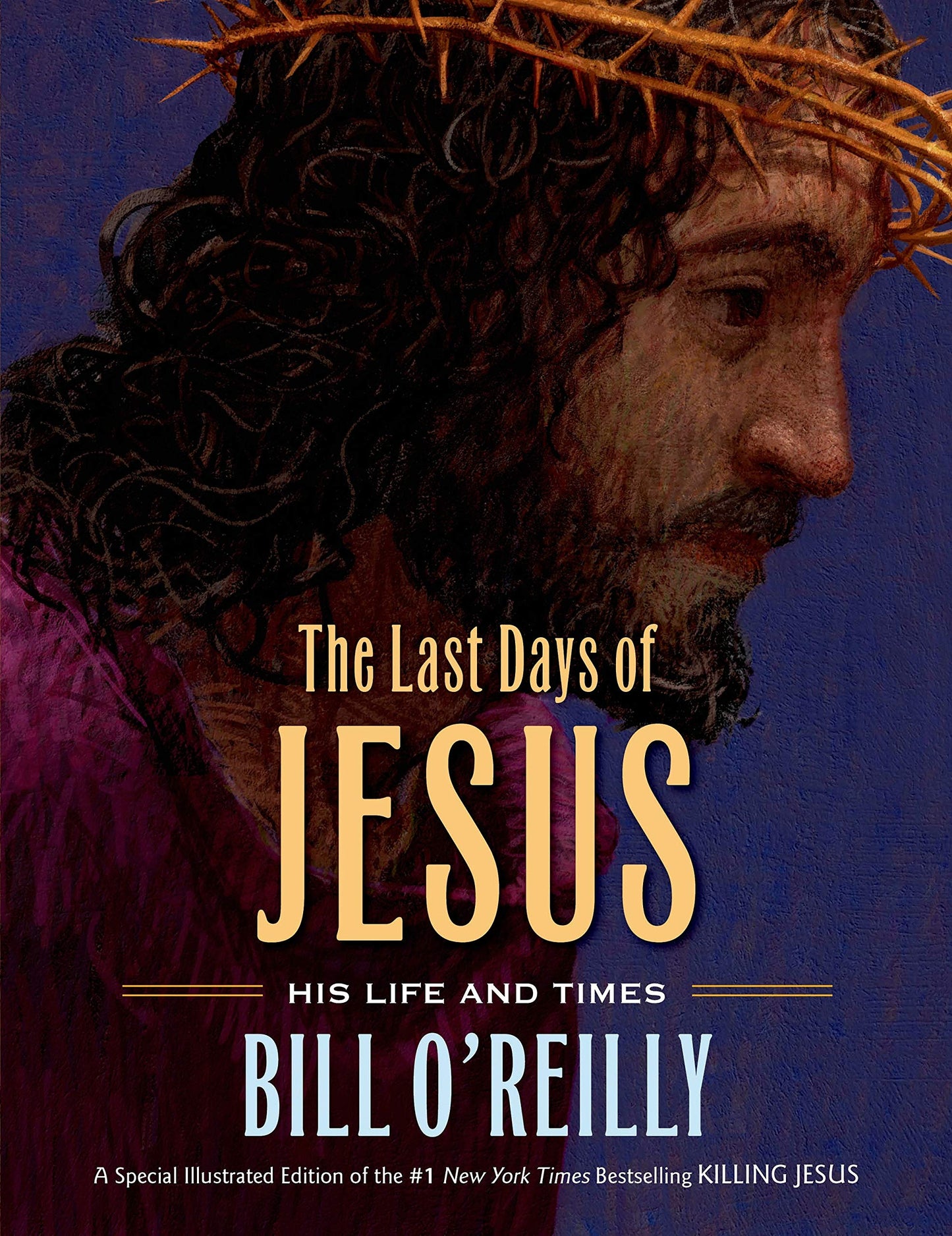 The Last Days of Jesus: His Life and Times - 8819