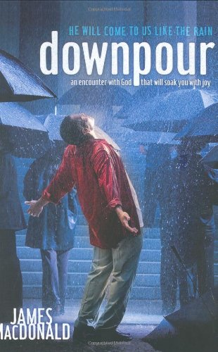 Downpour : He Will Come to Us like the Rain