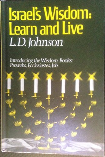 Israel's wisdom: Learn and live