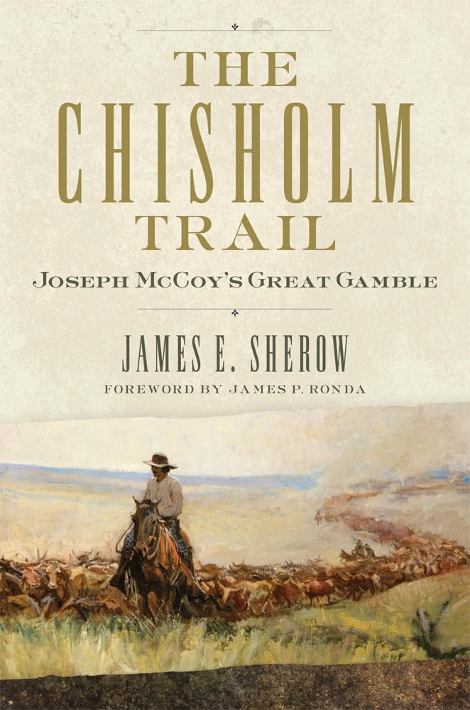 The Chisholm Trail (Public Lands History) (Volume 3)