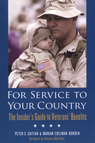 For Service To Your Country: The Insider's Guide to Veterans' Benefits