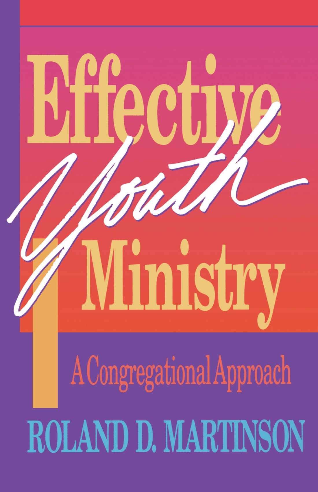 Effective Youth Ministry