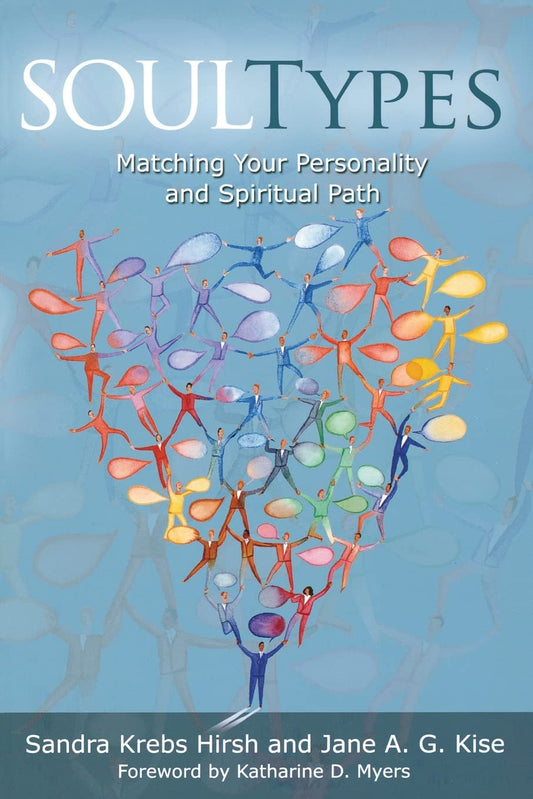 SoulTypes: Matching Your Personality and Spiritual Path, Revised Edition