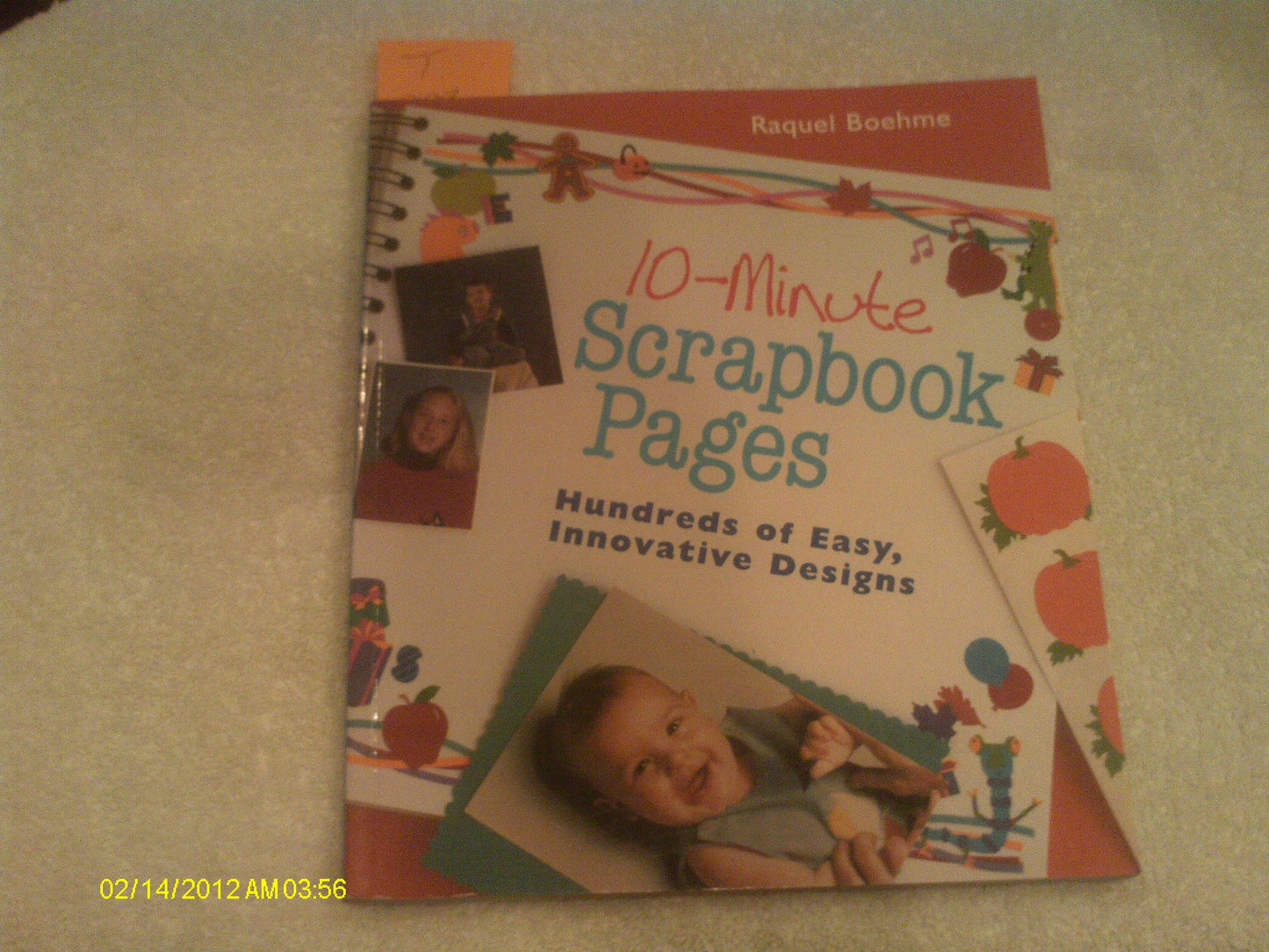 10-Minute Scrapbook Pages: Hundreds of Easy, Innovative Designs