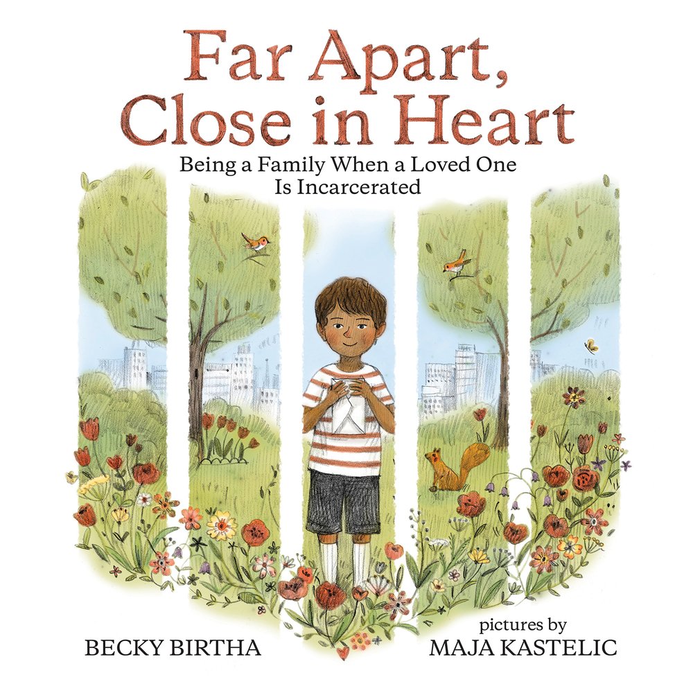 Far Apart, Close in Heart: Being a Family when a Loved One is Incarcerated