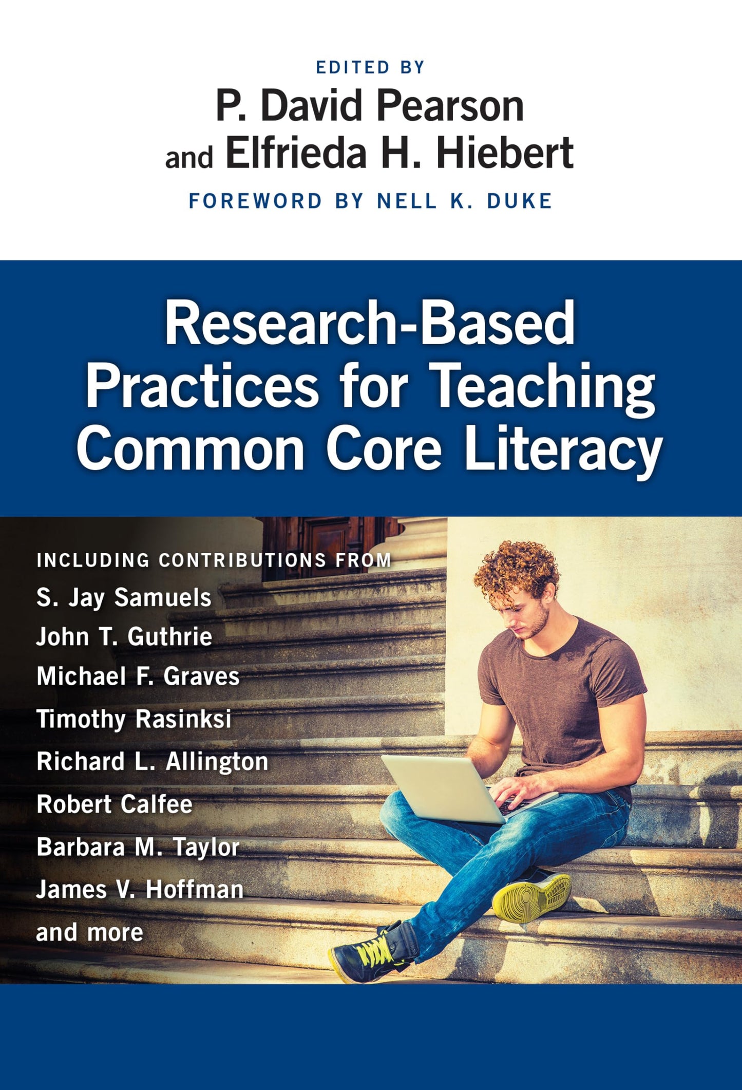 Research-Based Practices for Teaching Common Core Literacy (Common Core State Standards in Literacy Series)