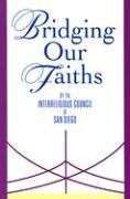 Bridging Our Faiths