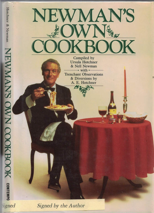 Newman's Own Cookbook: A Veritable Cornucopia of Recipes, Food Talk, Trivia, and Newman's Pearls of Wisdom