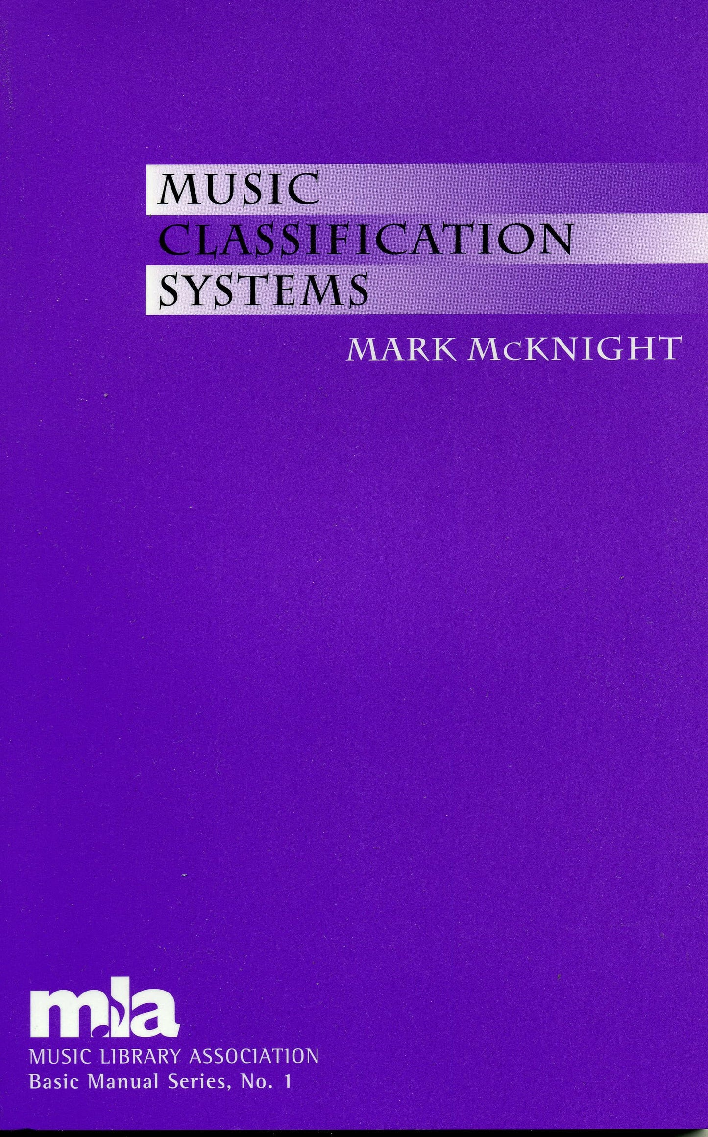 Music Classification Systems (Music Library Association Basic Manual Series)