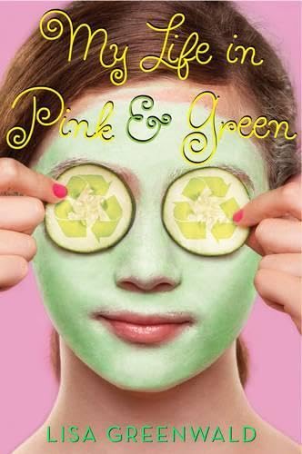 My Life in Pink & Green: Pink & Green Book One