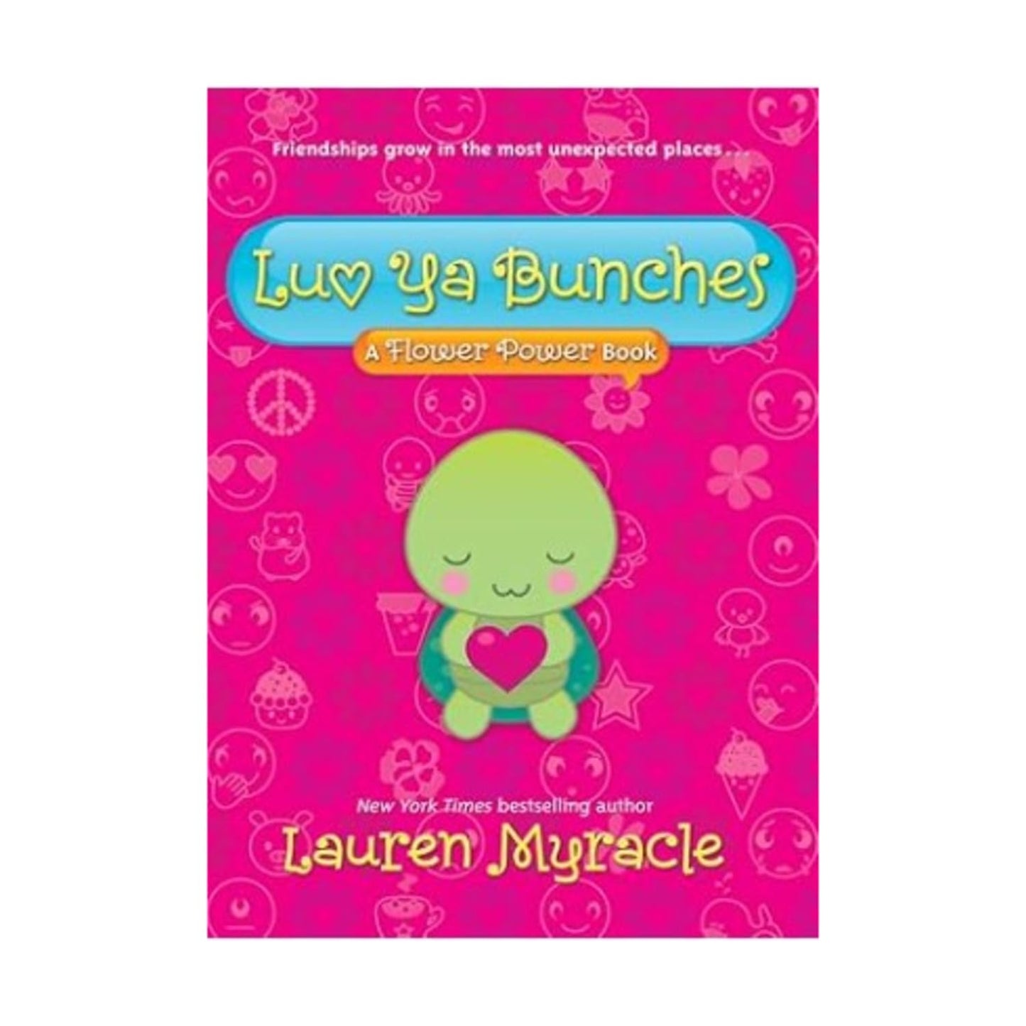 Luv Ya Bunches (Flower Power Book #1) (Volume 1)