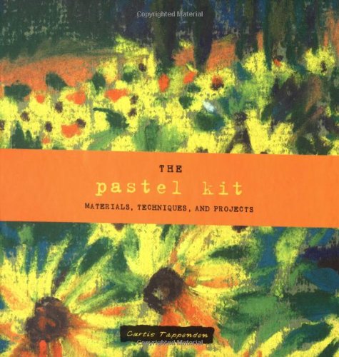 The Pastel Kit: Materials, Techniques, and Projects