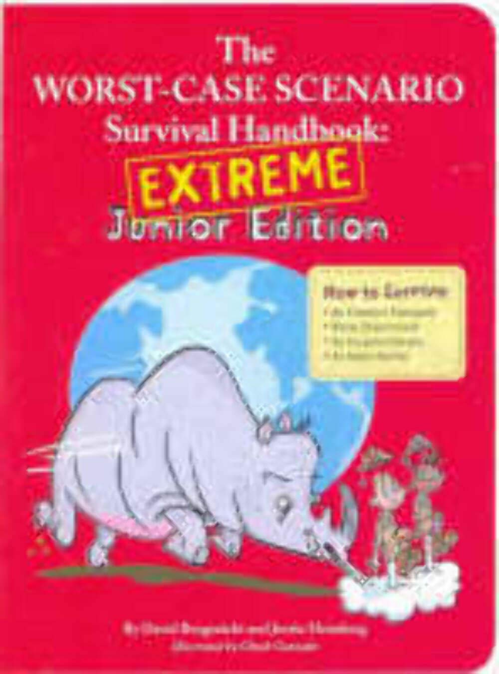 The Worst Case Scenario Survival Handbook - Extreme Junior Edition