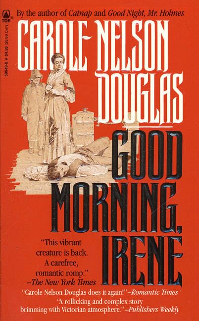 Good Morning, Irene: An Irene Adler Novel