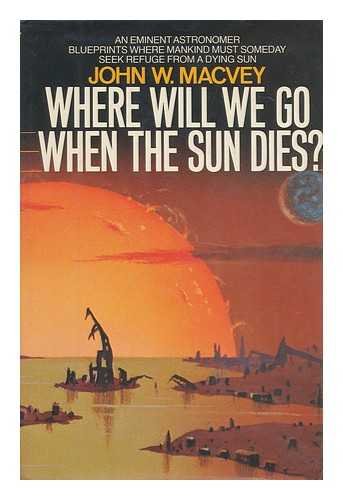 Where Will We Go When the Sun Dies?