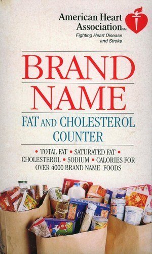American Heart Association Brand Name Fat and: Cholesterol Counter