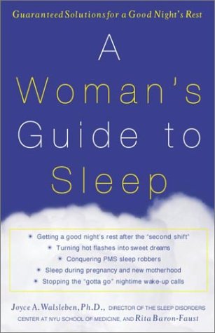 A Woman's Guide to Sleep: Guaranteed Solutions for a Good Night's Rest