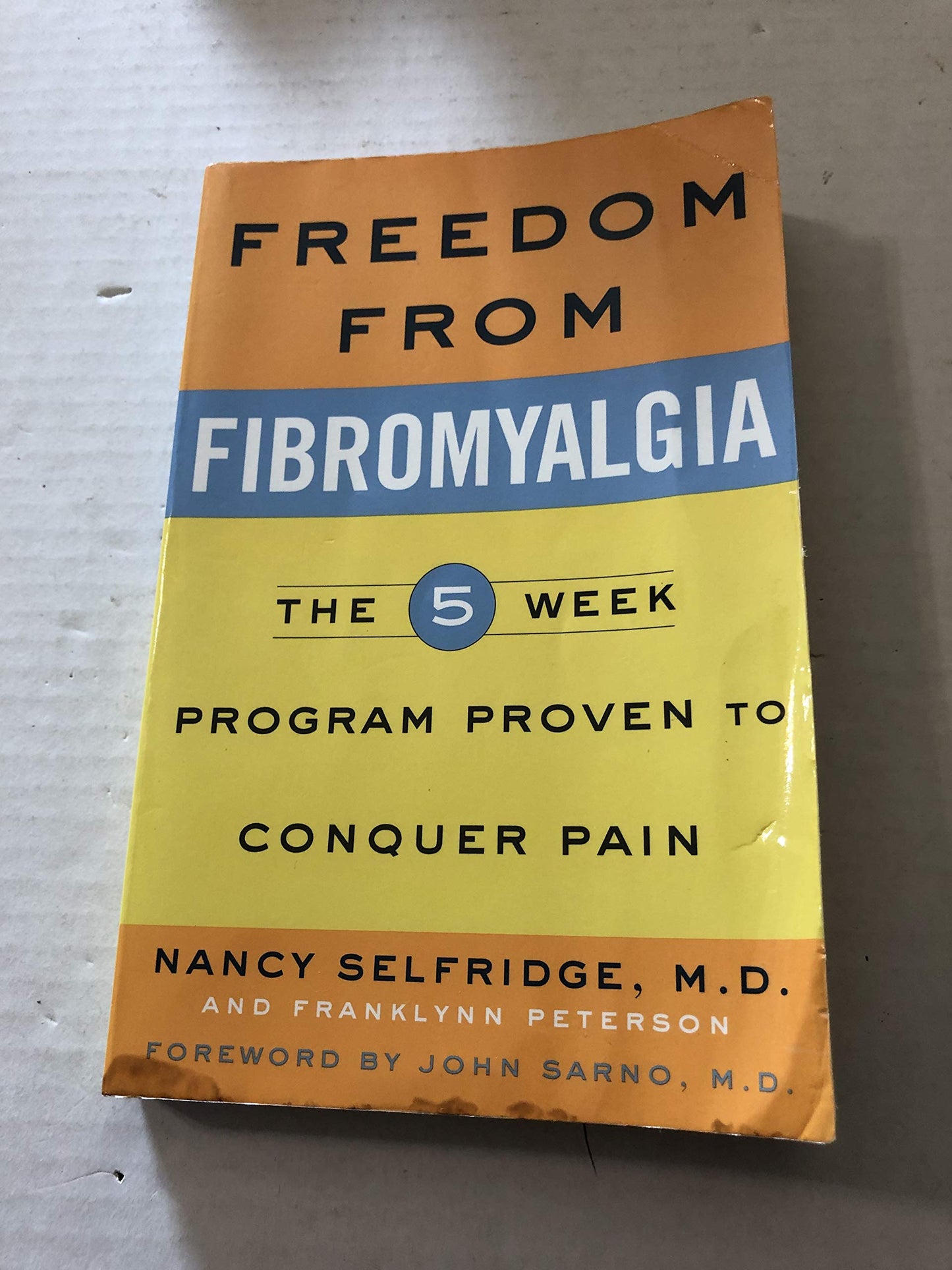 Freedom from Fibromyalgia : The 5-Week Program Proven to Conquer Pain