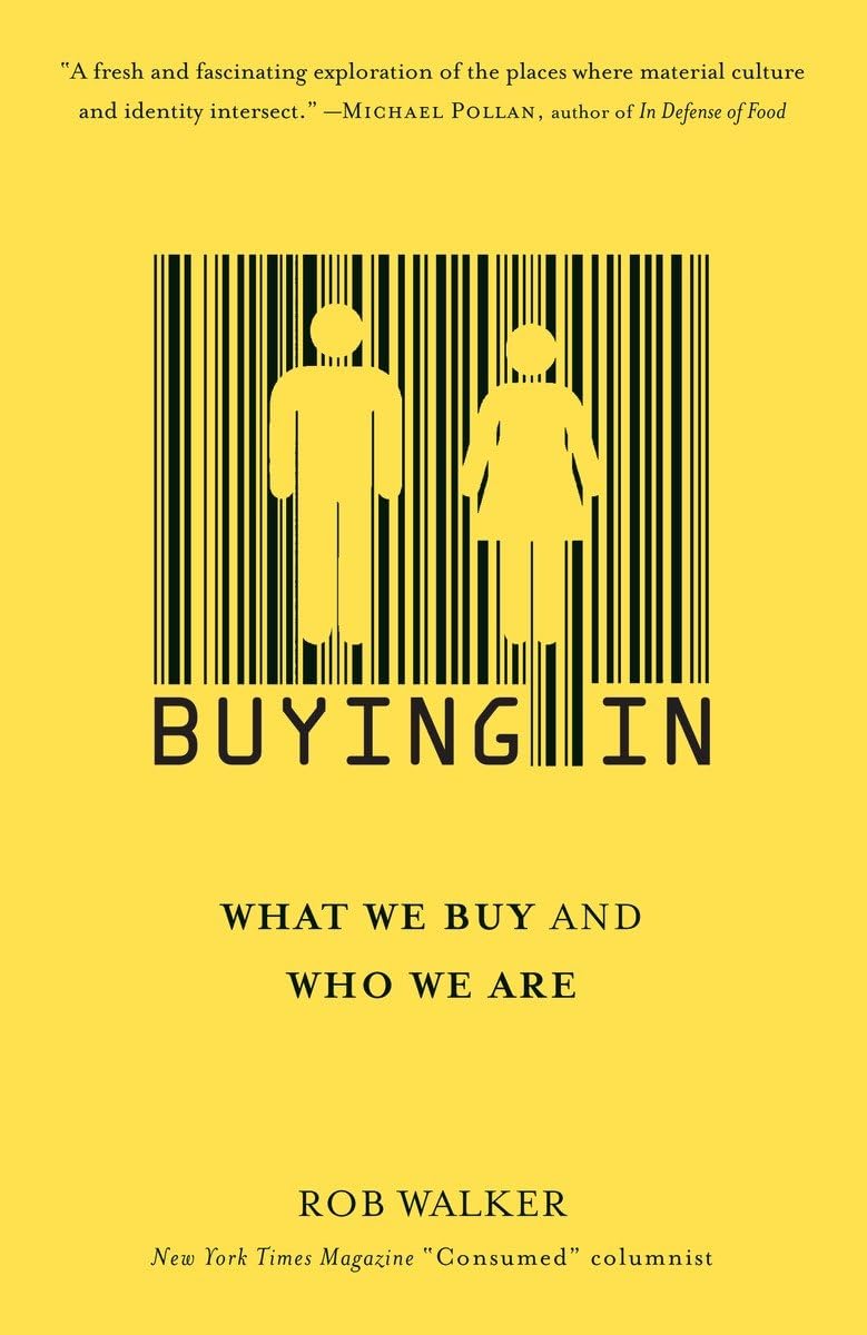 Buying In: What We Buy and Who We Are
