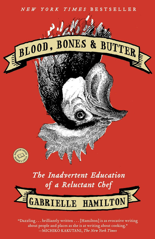 Blood, Bones & Butter: The Inadvertent Education of a Reluctant Chef - 8371