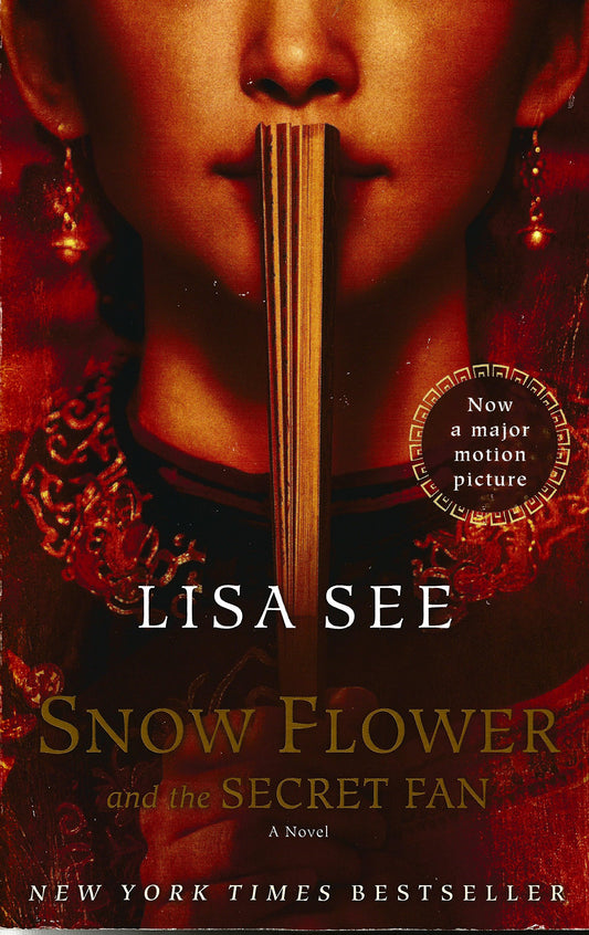 Snow Flower and the Secret Fan: A Novel (Random House Reader's Circle)