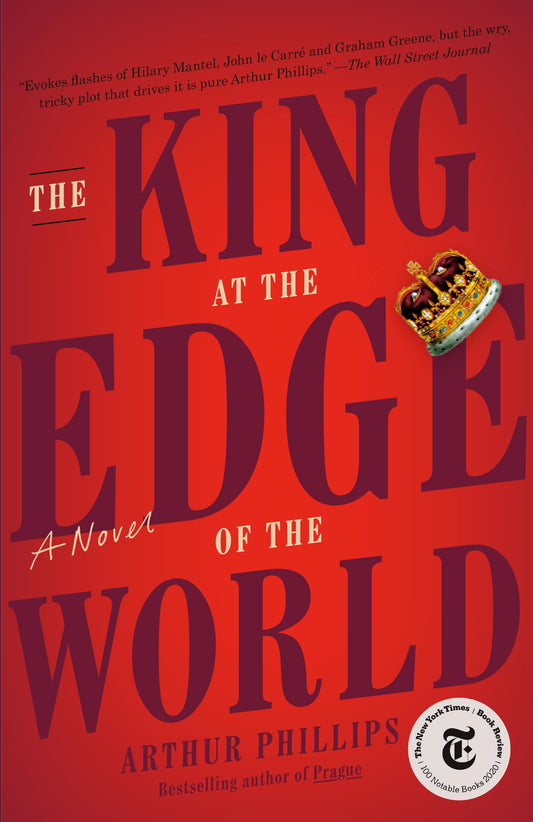 The King at the Edge of the World: A Novel