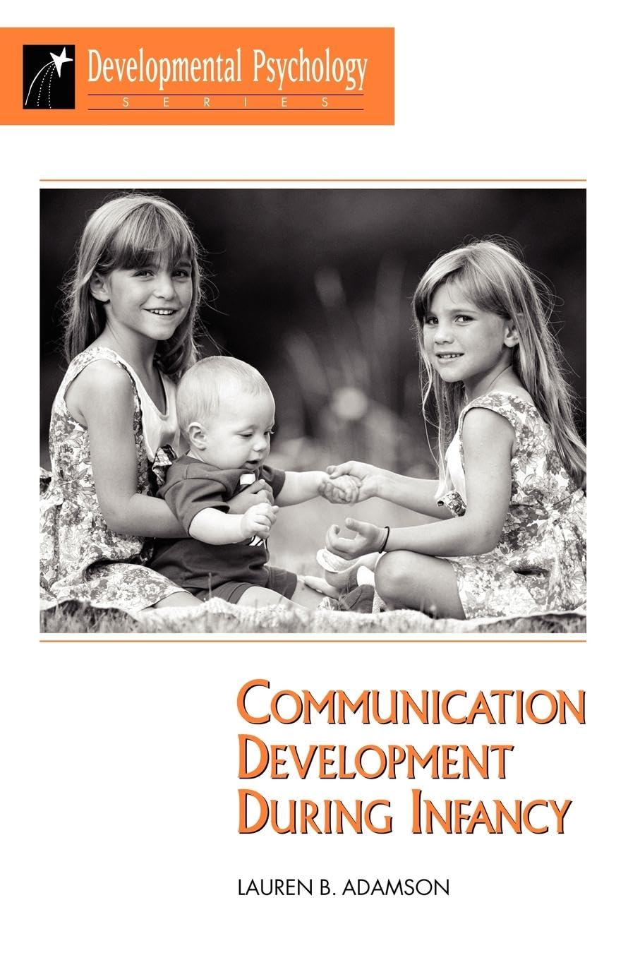 Communication Development During Infancy (Developmental Psychology Series)