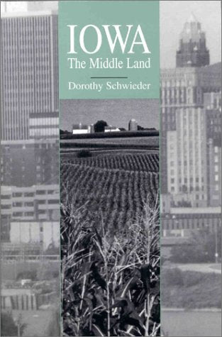 Iowa: The Middle Land