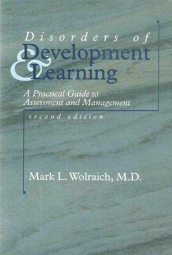 Disorders of Development & Learning: A Practical Guide to Assessment and Management