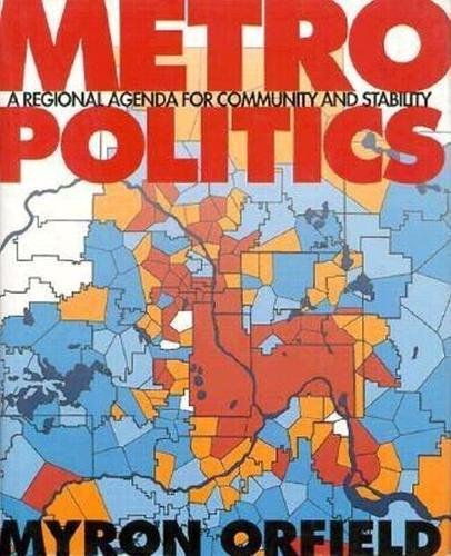 Metropolitics: A Regional Agenda for Community and Stability