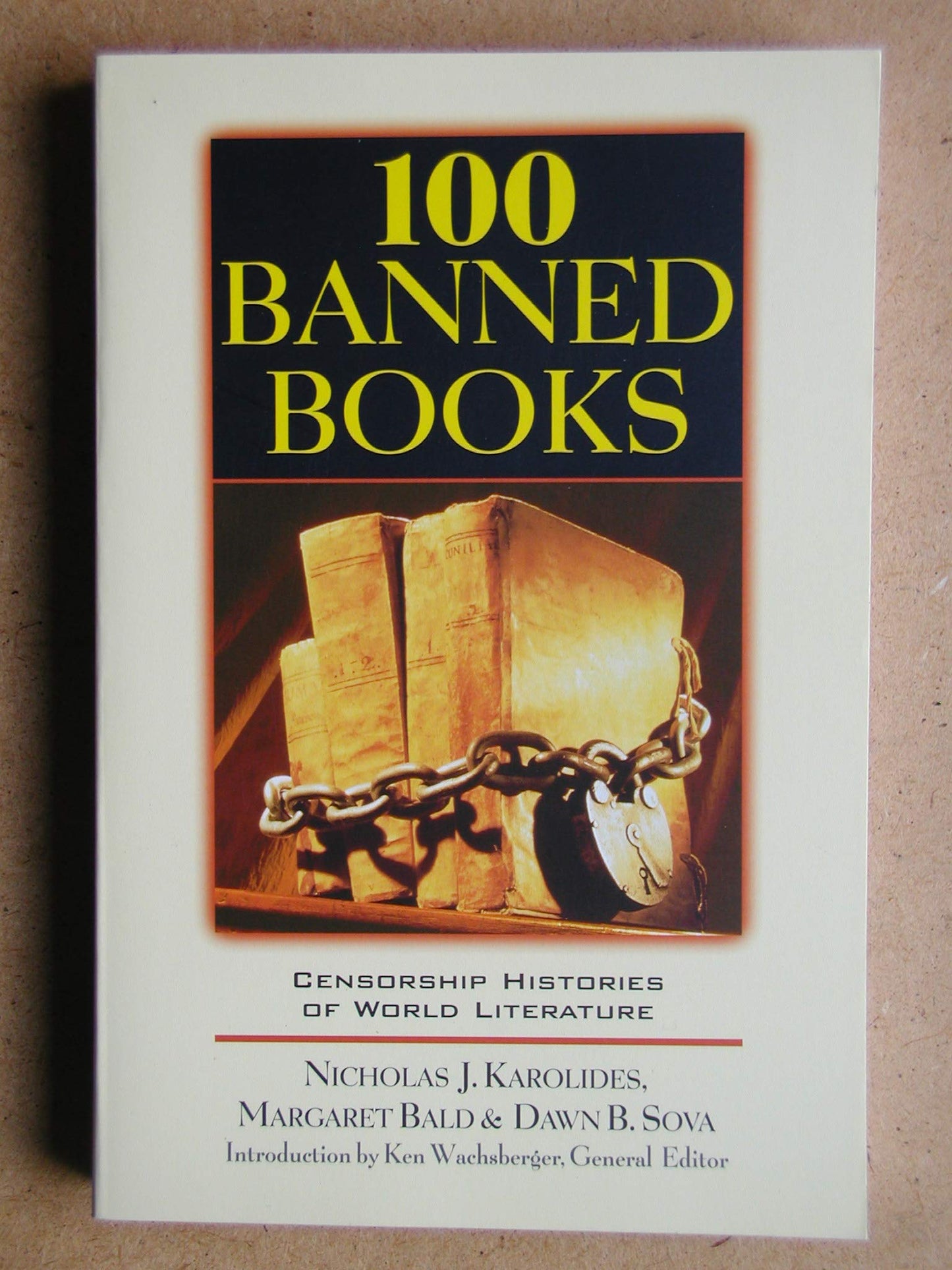 100 Banned Books: Censorship Histories of World Literature