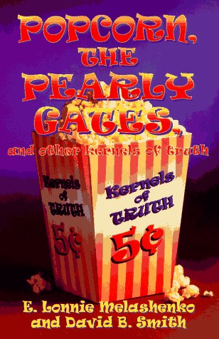 Popcorn, the Pearly Gates, and Other Kernels of Truth