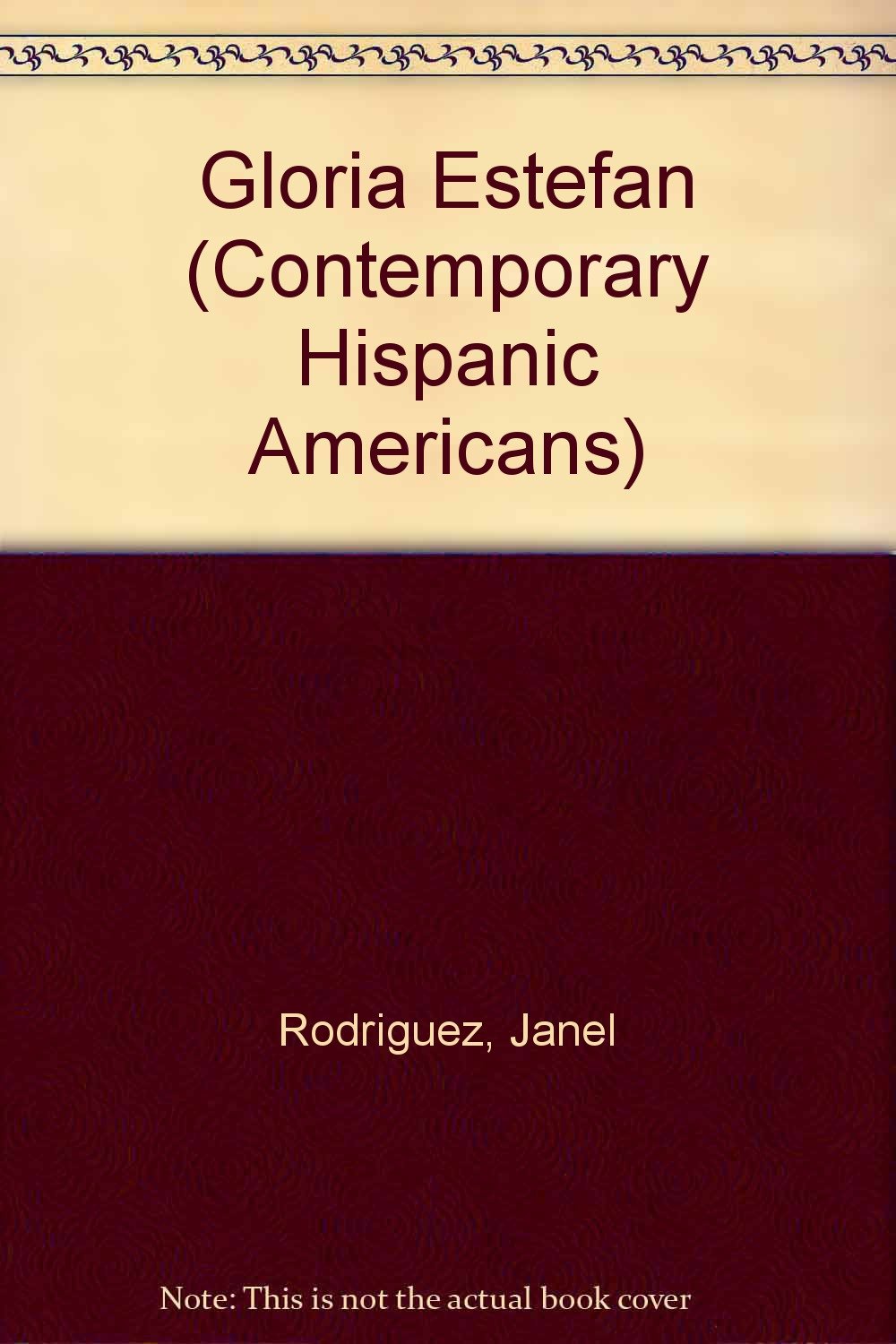Gloria Estefan (Contemporary Hispanic Americans)