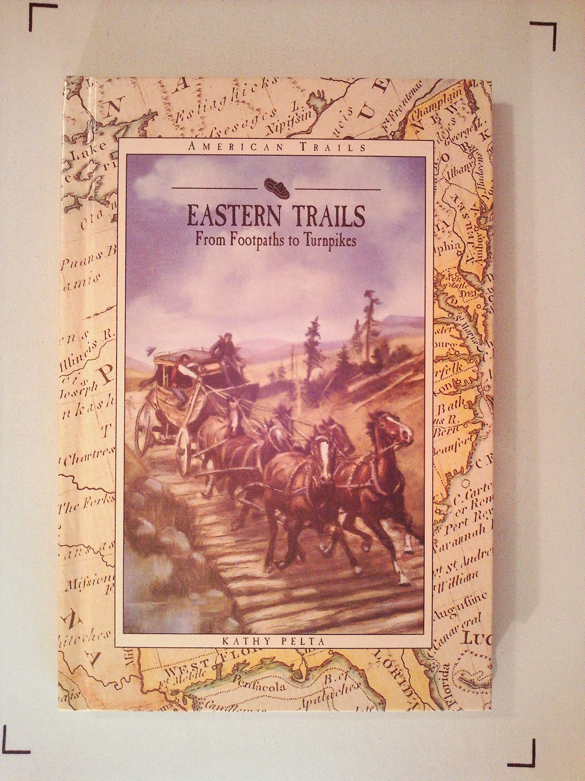 Eastern Trails: From Footpaths to Turnpikes (American Trails)