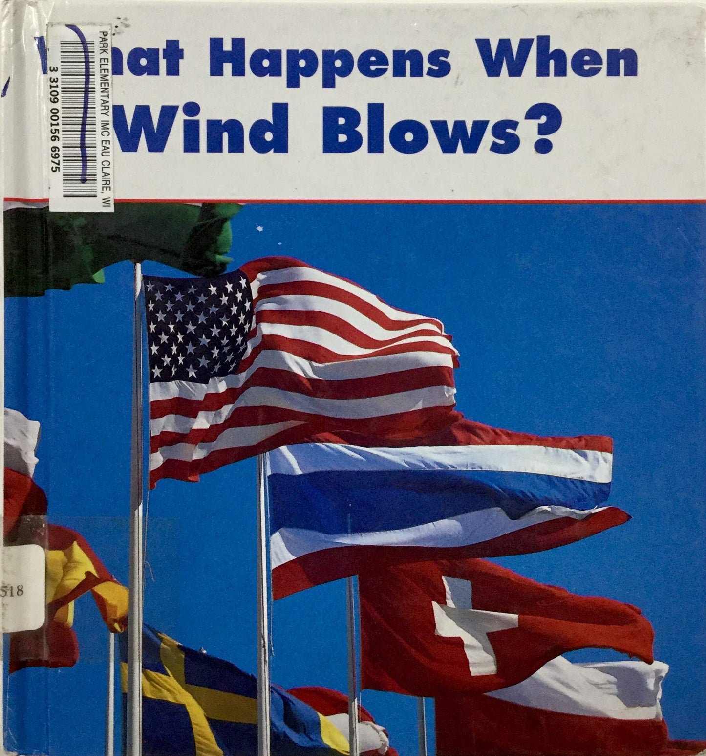Wind Blows (What Happens When)