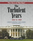 The Turbulent Years 1933 to 1969 (Who's That in the White House?)