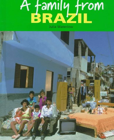 A Family from Brazil (Families Around the World)