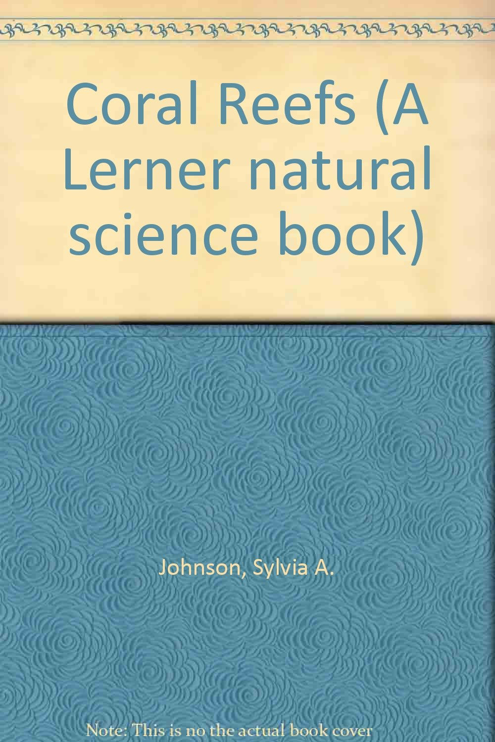 Coral Reefs (Lerner Natural Science Book)