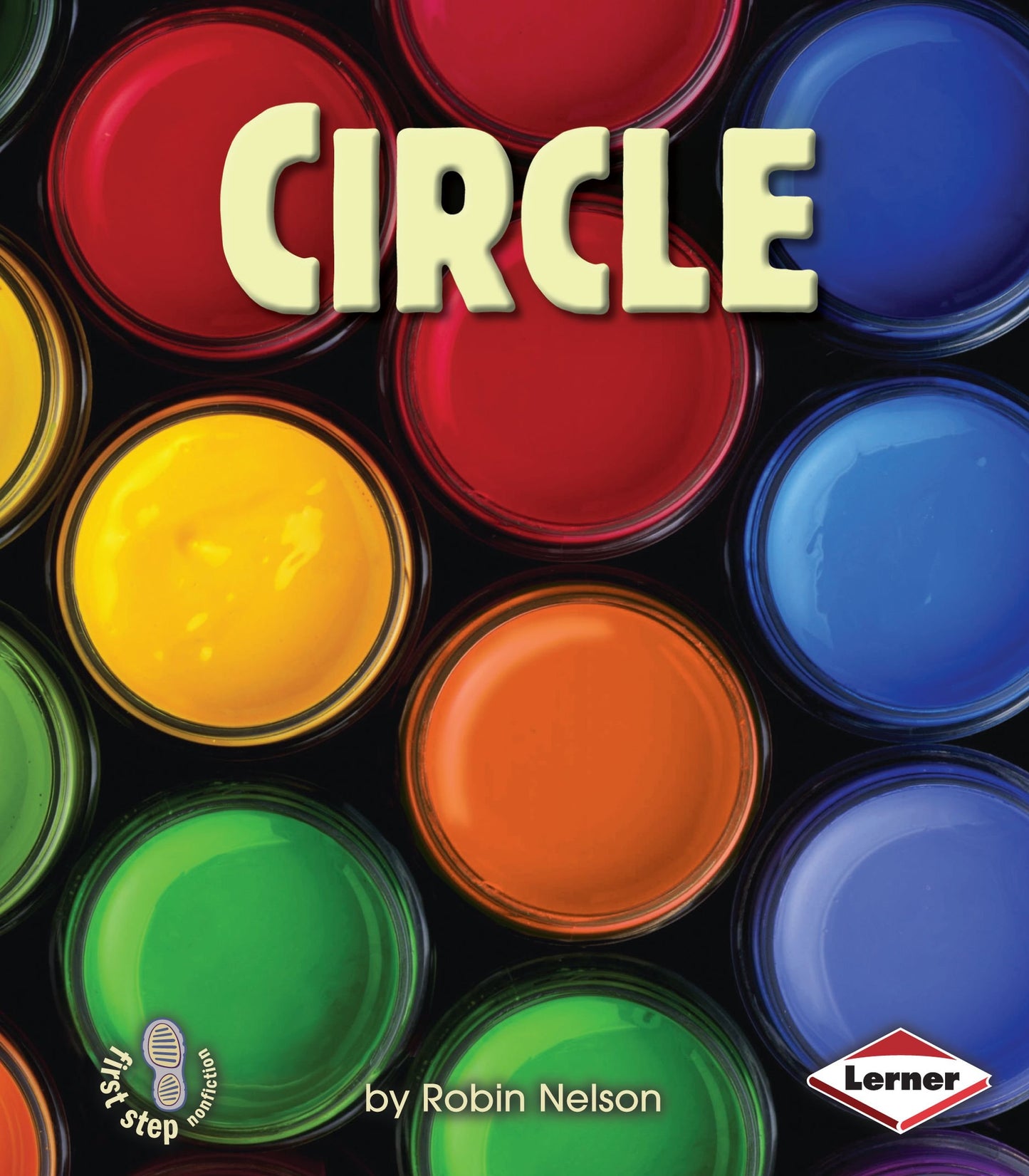 Circle (First Step Nonfiction  Shapes)