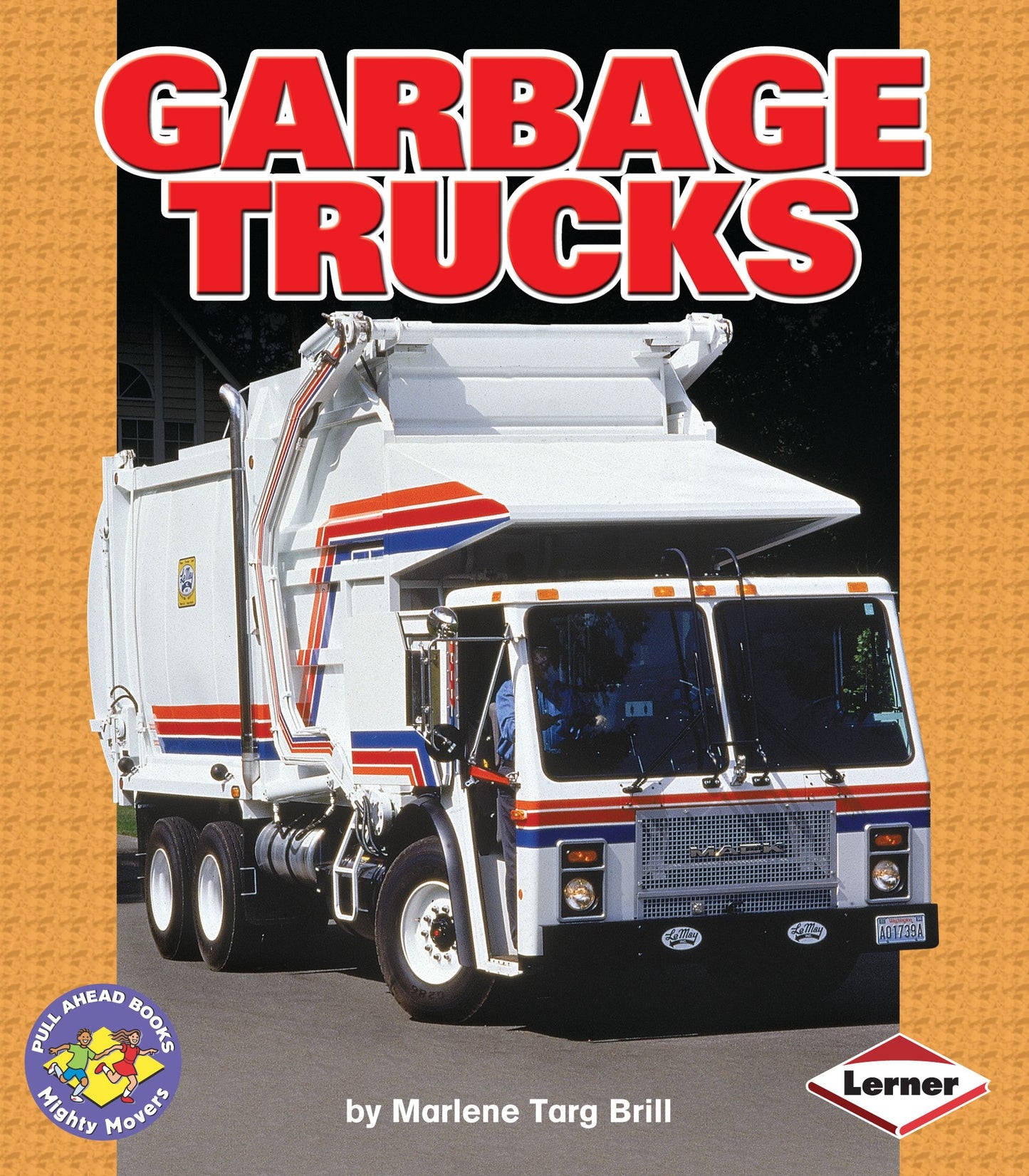 Garbage Trucks (Pull Ahead Books ― Mighty Movers)