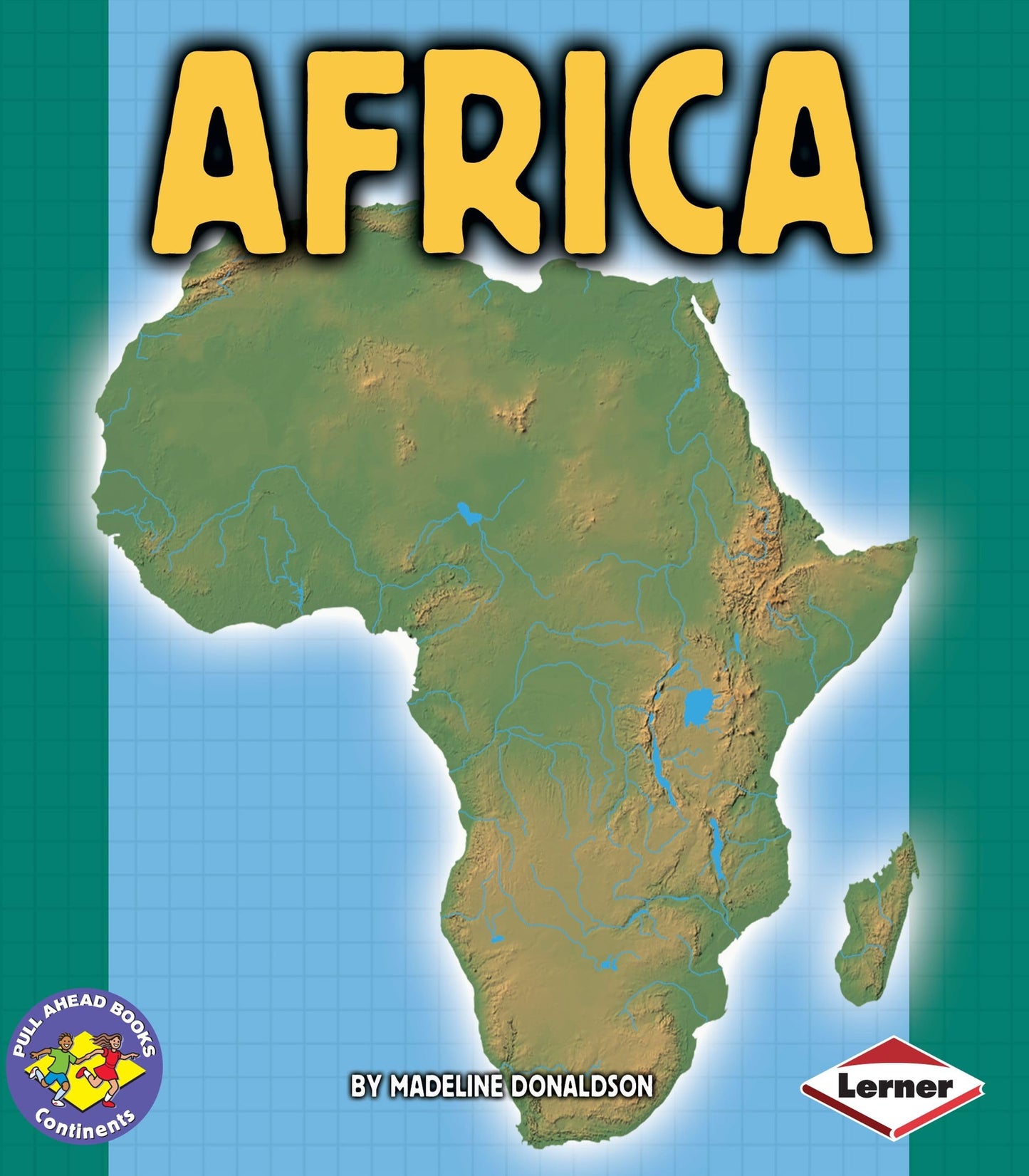 Africa (Pull Ahead Books  Continents)