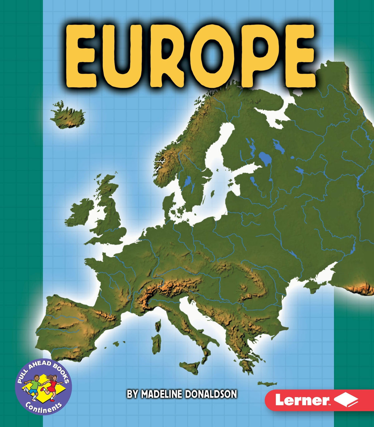 Europe (Pull Ahead Books  Continents)