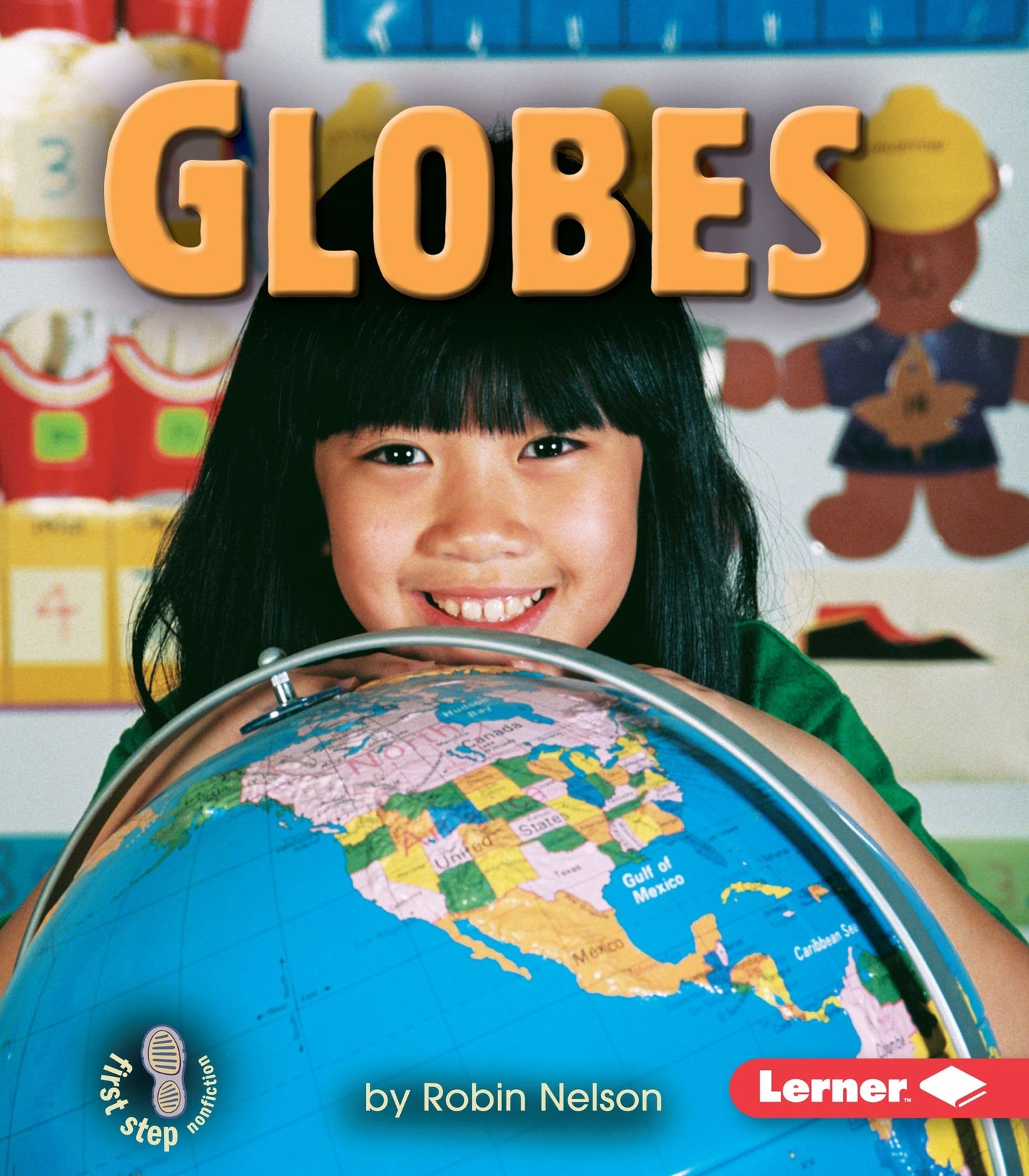 Globes (First Step Nonfiction ― Geography)